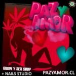 “PAZYAMOR.CL” GROW SHOP & SEX SHOP & NAILS STUDIO.